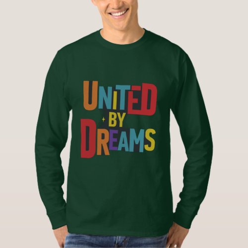 United by Dreams T_Shirt