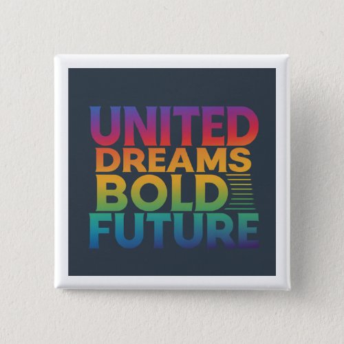 United Dreams Bold Future Button