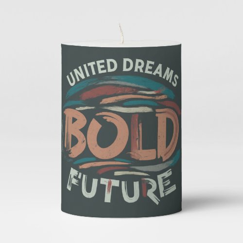 United Dreams Bold Future Pillar Candle