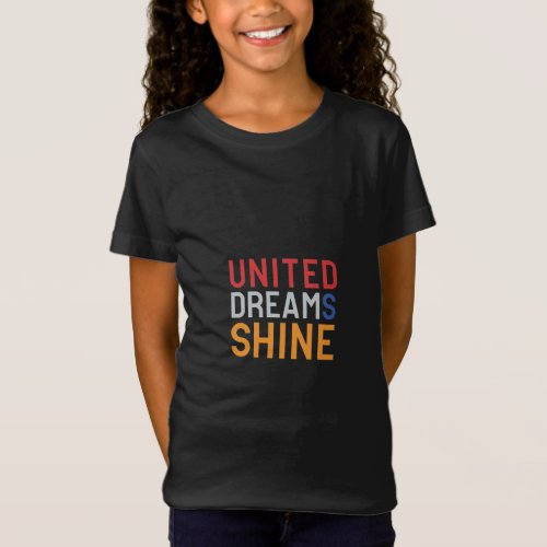 United Dreams Shine T_Shirt
