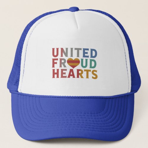 United Front Proud Hearts Trucker Hat