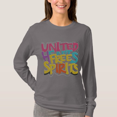 United Hearts Free Spirits T_Shirt