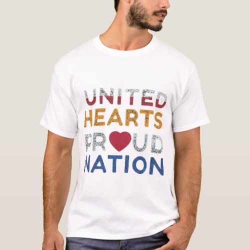 United Hearts Proud Nation T_Shirt