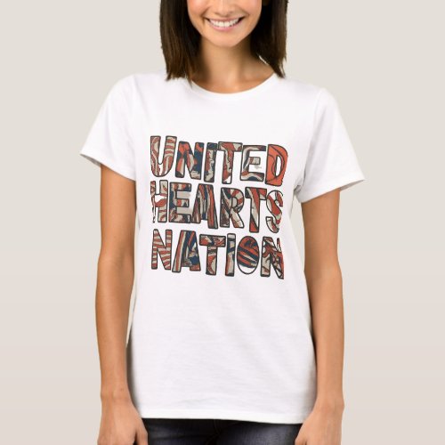 United Hearts Proud Nation T_Shirt