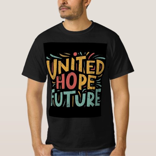 United Hope Future T_Shirt