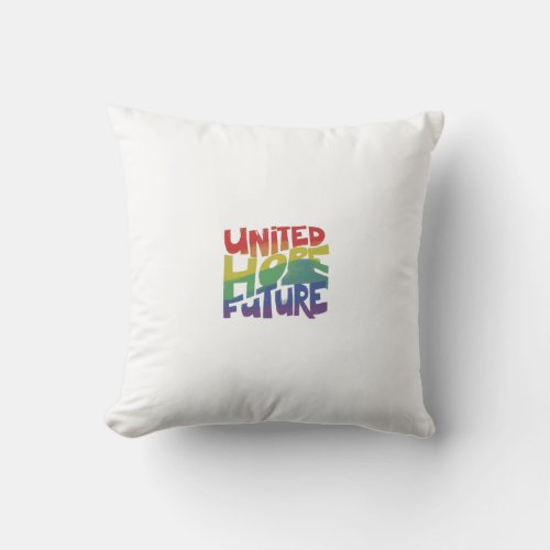 United Hope Proud Future Pillow 