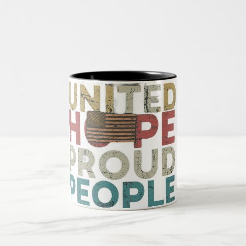 United Hope Proud People Two_Tone Coffee Mug