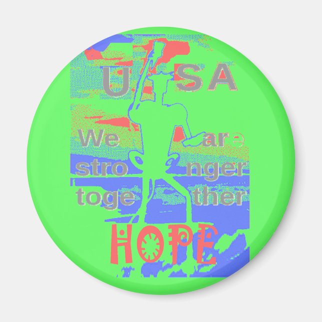 United in Hope: Stronger Together - Vibrant USA  Magnet (Front)