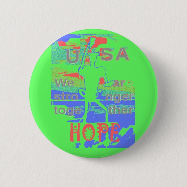 United in Hope: Stronger Together - Vibrant USA  Pinback Button (Front)