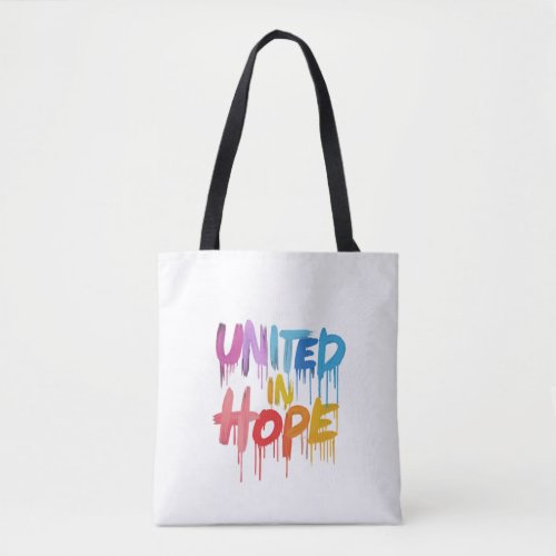 United In Hope Tote Bag