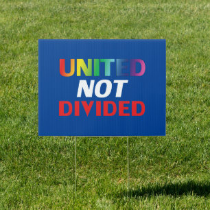 United Not Divided - red, white, blue lgbtq Sign