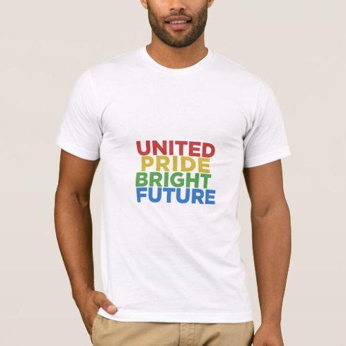 United Pride bright future T_Shirt