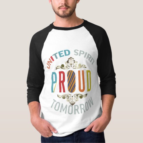 United Spirit Proud Tomorrow T_Shirt