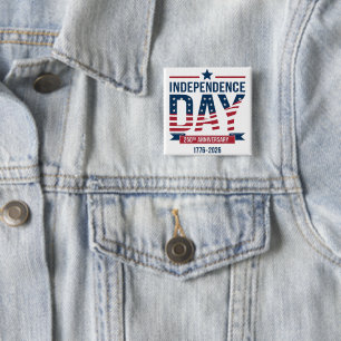United States 250th Independence Day Anniversary Button