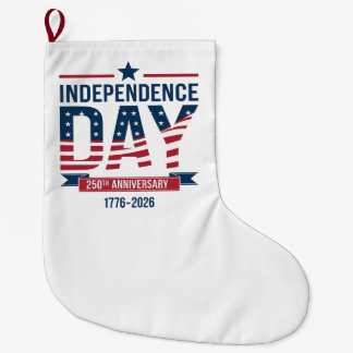 United States 250th Independence Day Anniversary  Large Christmas Stocking
