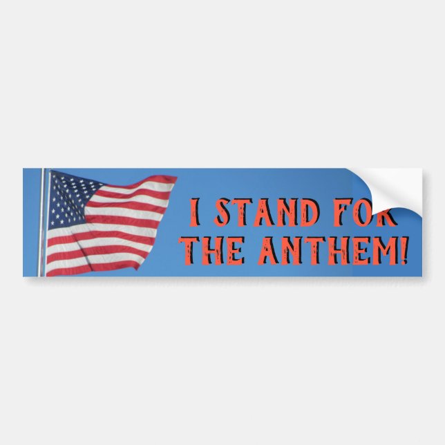 United States Flag Stand for the Anthem Bumper Sticker (Front)