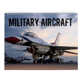 United States Military Aircraft Photo Calendar by RiverJude at Zazzle