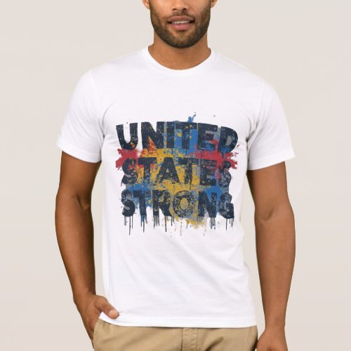 United States Strong T_Shirt