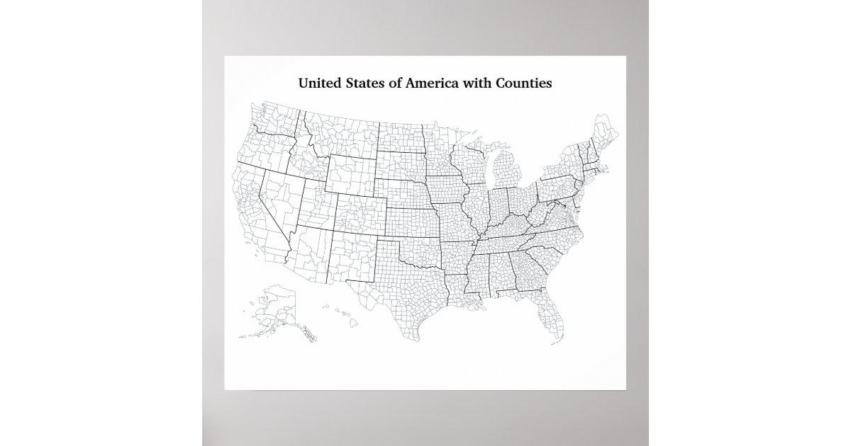 United States With Counties Blank Outline Map Poster Zazzle Com