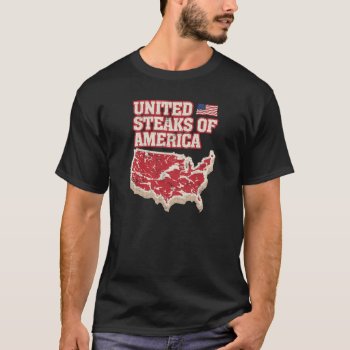 United Steaks Of America T-shirt by digitalcult at Zazzle