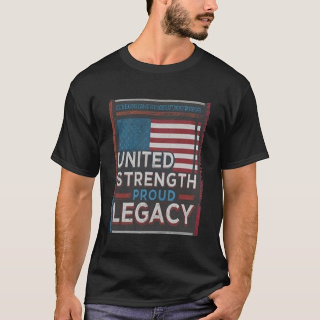 United Strength Proud Legacy T-Shirt (Front)