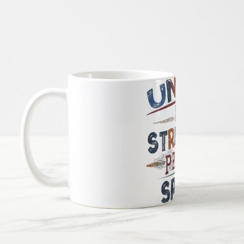 United strength proud  spirit  coffee mug