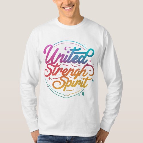 United Strength Proud Spirit T_Shirt