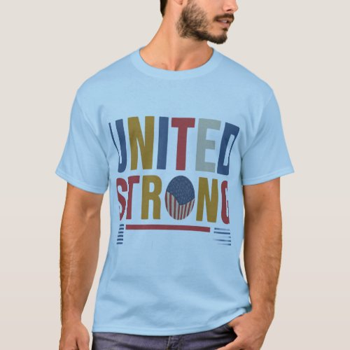 United Strong Proud T_Shirt