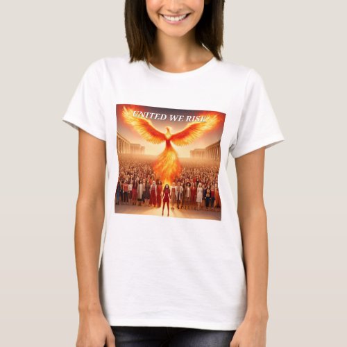 UNITED WE RISE WOMAN TOGETHER T_Shirt