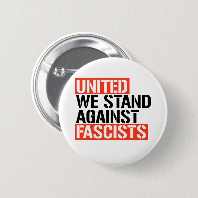 United we stand against fascists button (Front & Back)