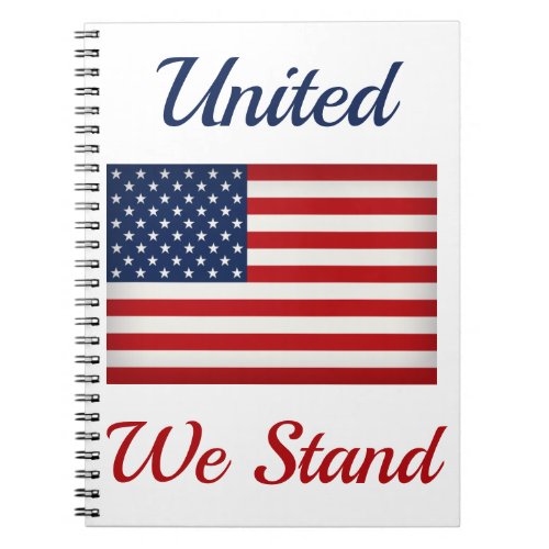 United We Stand American Flag Red White  Blue Notebook