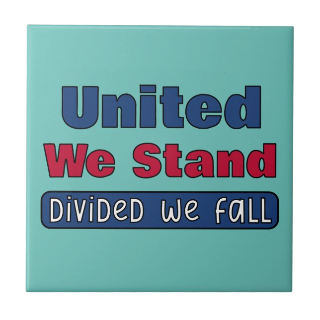 United We Stand Ceramic Tile (Front)