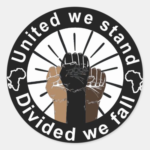 united we stand divided we fall classic round sticker