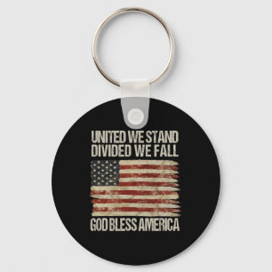 United We Stand Divided We Fall God Bless America Keychain