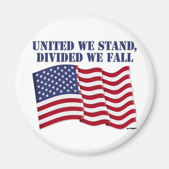 UNITED WE STAND, DIVIDED WE FALL MAGNET (Front)