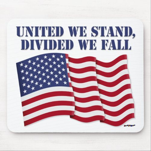 UNITED WE STAND DIVIDED WE FALL MOUSE PAD