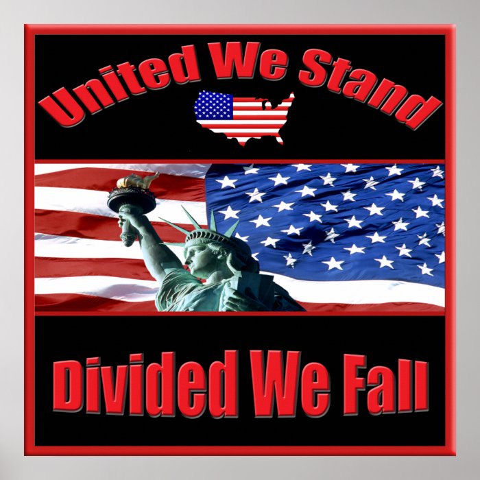 United We Stand Divided We Fall Print