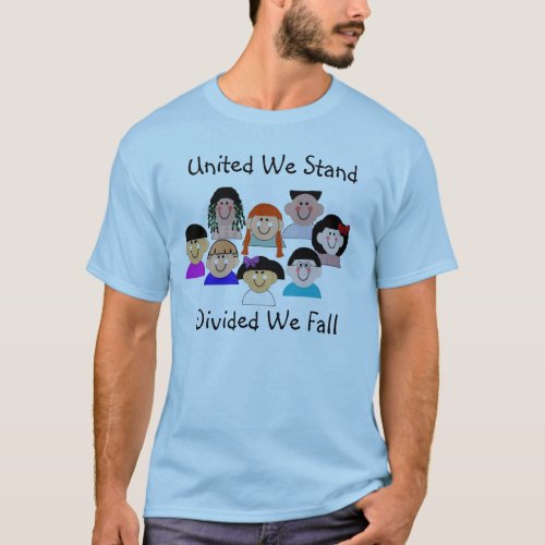 United We Stand Divided We Fall T_Shirt