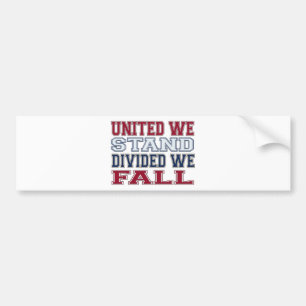 United We Stand, Divided We Fall T-Shirts and Gift Bumper Sticker