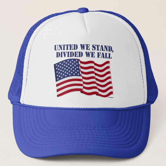 UNITED WE STAND, DIVIDED WE FALL TRUCKER HAT (Front)