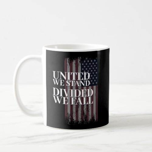 United We Stand Divided We Fall Usa Patriotic Flag Coffee Mug