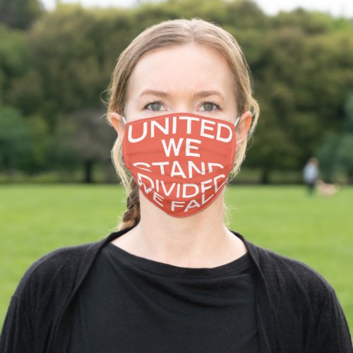 United We Stand Divided We Fall WhiteType Adult Cloth Face Mask