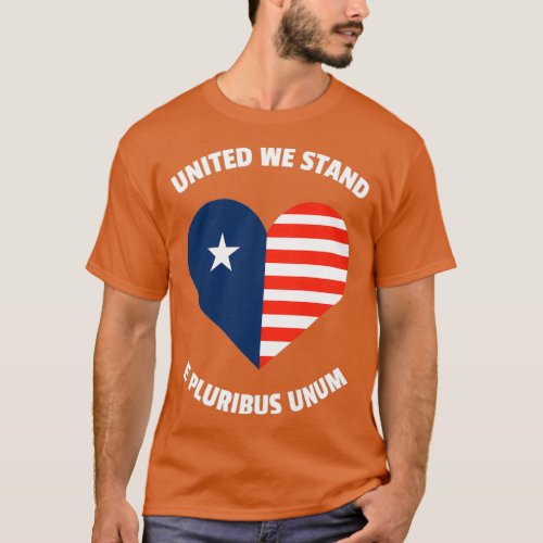 United We Stand E Pluribus Unum T_Shirt