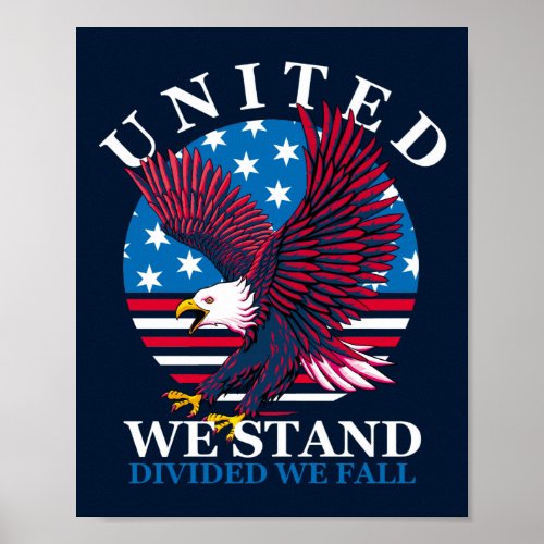 United We Stand _ Eagle and American Flag Poster