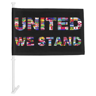 United We Stand - Flags of the World - Car Flag