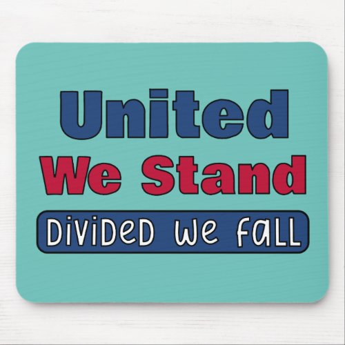 United We Stand Mouse Pad