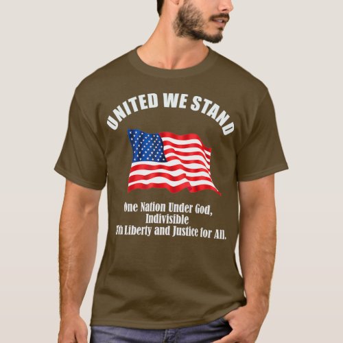 United We Stand One Nation Under God T_Shirt