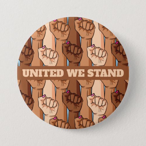 United We Stand Peaceful Protest Button