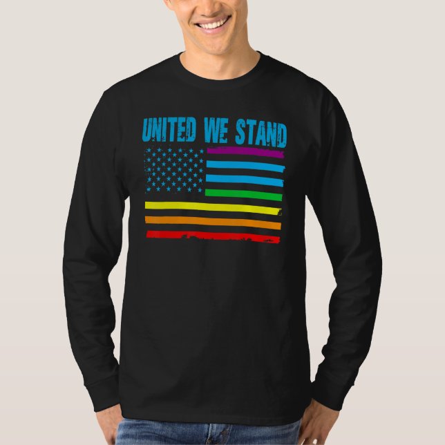 United We Stand Proud LGBT Rainbow Pride US Americ T-Shirt (Front)