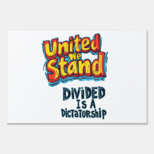 United We Stand Sign